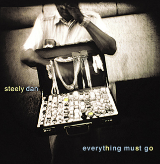 Everything Must Go | Steely Dan